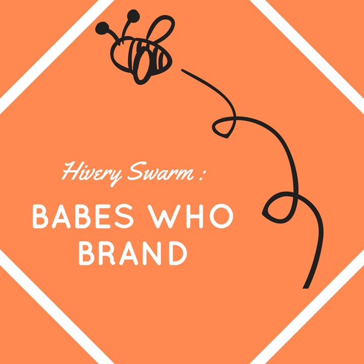 Hivery Swarm: Babes who Brand 