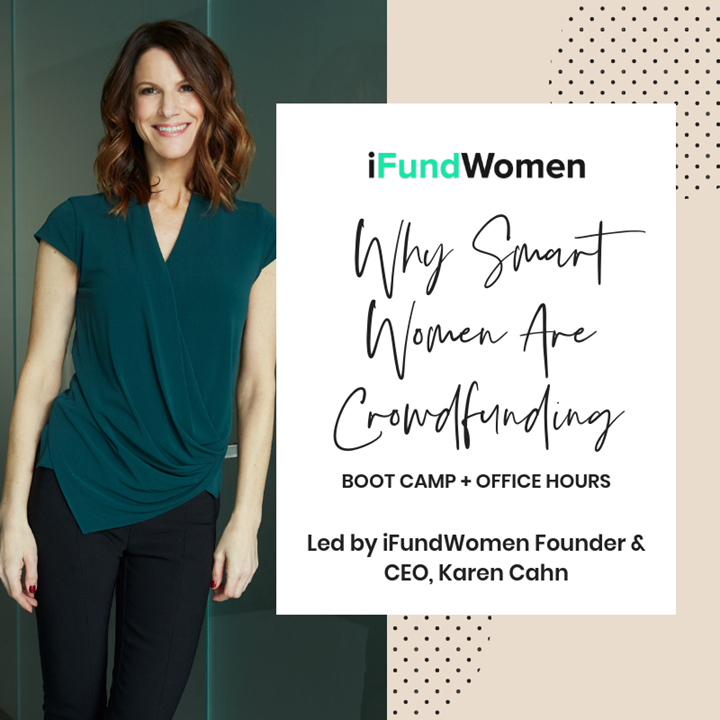 Why Smart Women are Crowdfunding Boot Camp + Office Hours